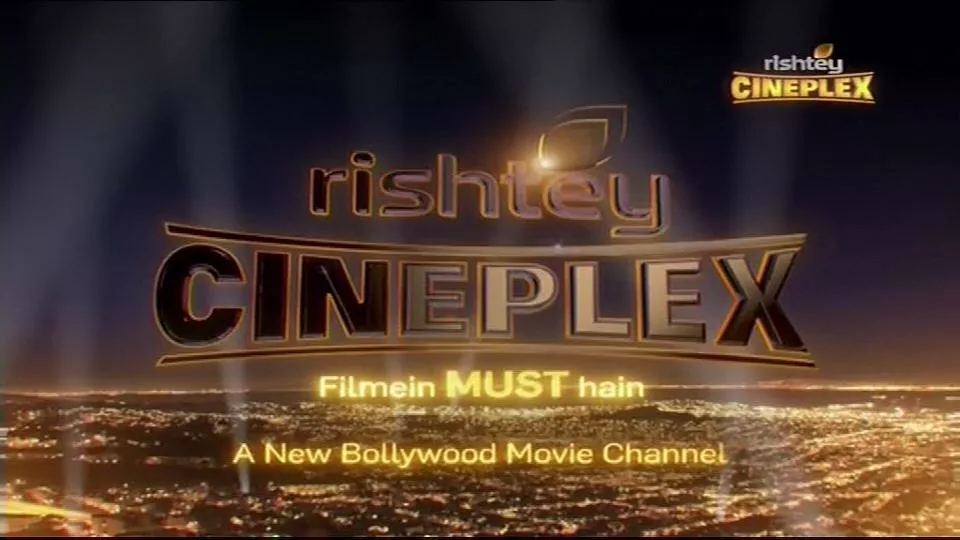 Rishtey Cineplex